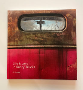 Life & Love in Rusty Trucks Photography & Memories